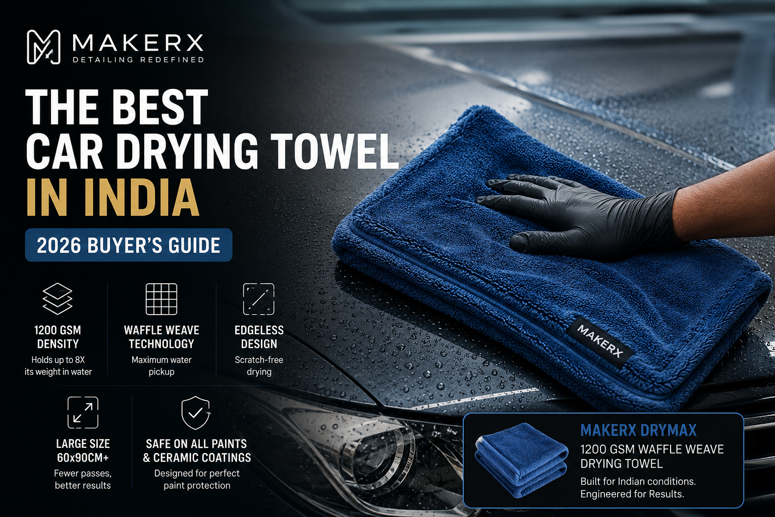 MakerX DryMax microfiber car drying towel with 1200 GSM density and edgeless design for safe vehicle drying